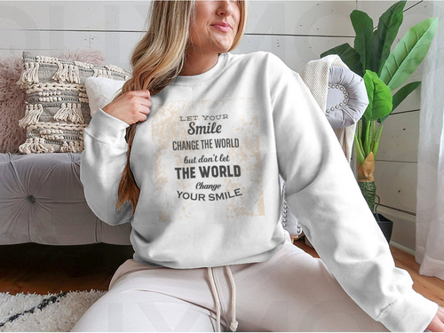 Deja Que Tu Sonrisa Cambie El Mundo, Pero No Dejes Que El Mundo Cambie la tuya