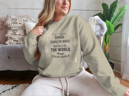 Deja Que Tu Sonrisa Cambie El Mundo, Pero No Dejes Que El Mundo Cambie la tuya