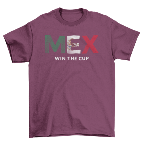 PlayeraMexico World Football Cup Quote " MEX Win the cup"