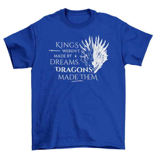 Camiseta de citas de dragones y reyes