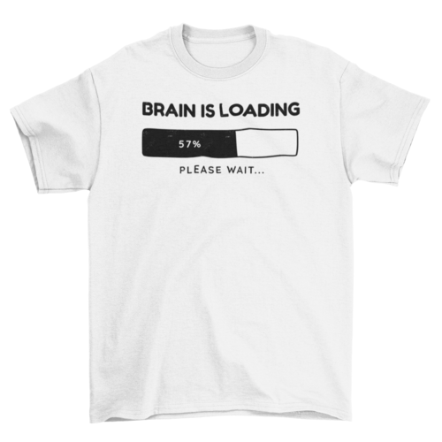 Camiseta Brain loading bar quote
