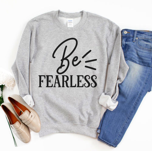 Sudadera Be Fearless