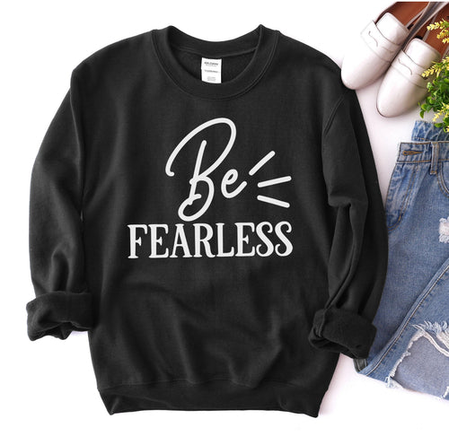 Sudadera Be Fearless