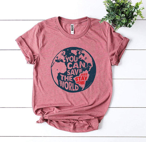 Playera You Can Save The World