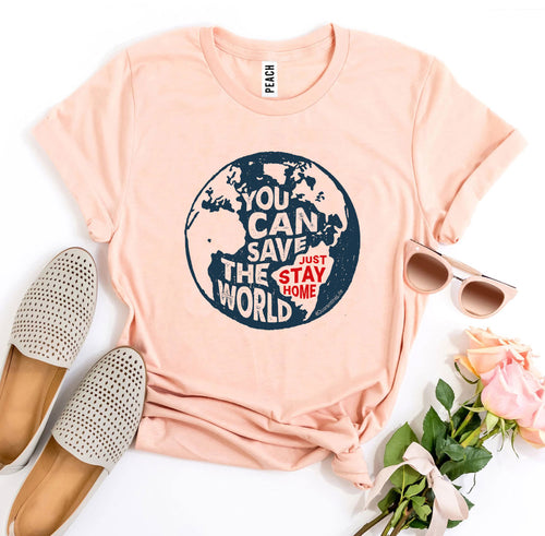 Playera You Can Save The World