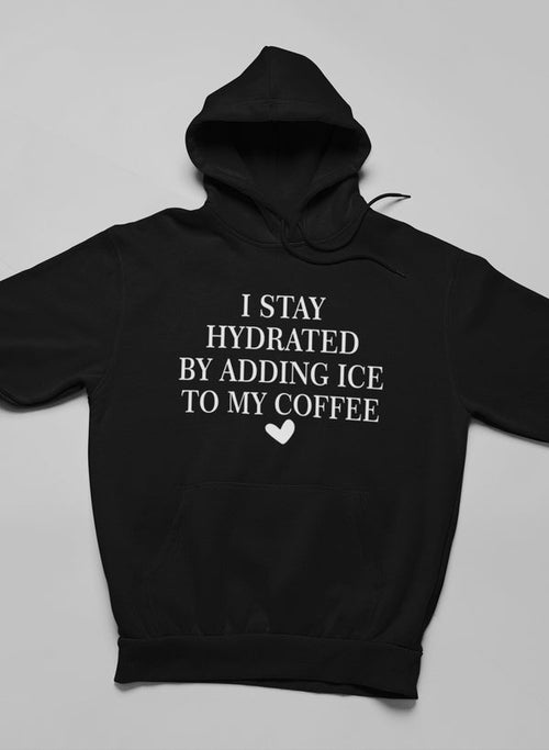 Sudadera I Stay Hydrated