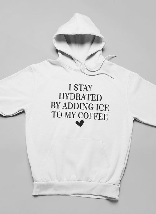 Sudadera I Stay Hydrated