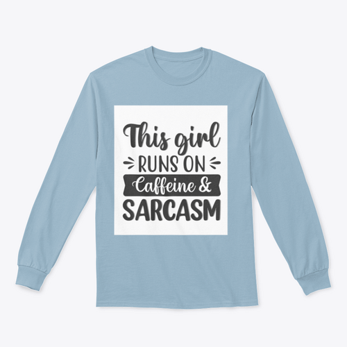 Diseño sudadera This Girl Runs On Caffeine And Sarcasm
