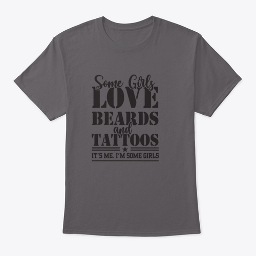 Playera Some Girls Love Beards And Tattoos
