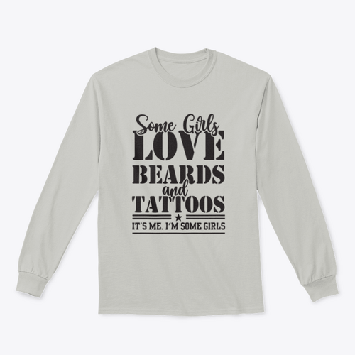 Diseño para sudadera: Some Girls Love Beards And Tattoos