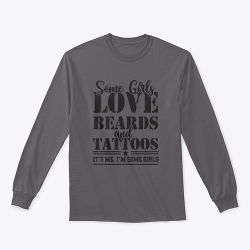 Diseño para sudadera: Some Girls Love Beards And Tattoos
