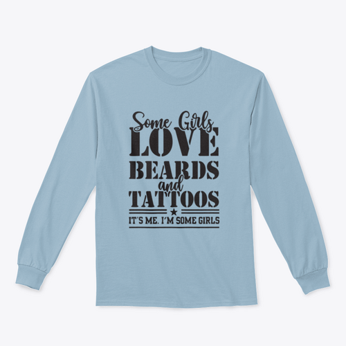 Diseño para sudadera: Some Girls Love Beards And Tattoos