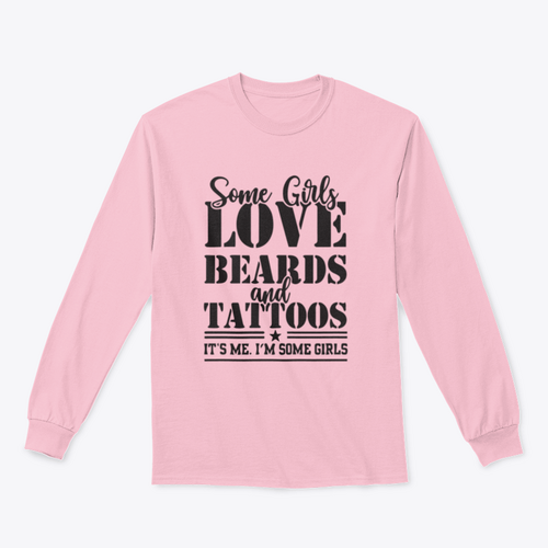 Diseño para sudadera: Some Girls Love Beards And Tattoos