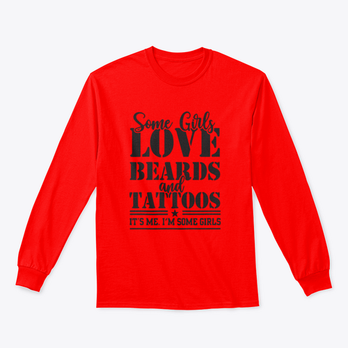 Diseño para sudadera: Some Girls Love Beards And Tattoos