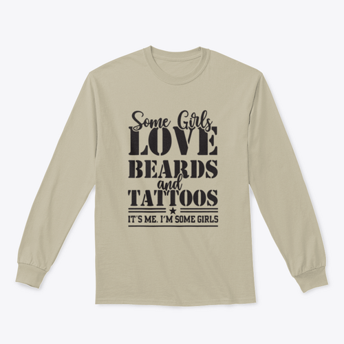 Diseño para sudadera: Some Girls Love Beards And Tattoos