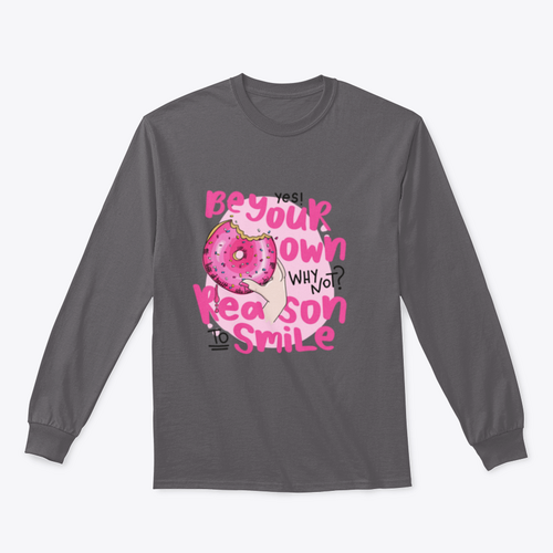 Diseño para sudadera "Sé tu propia razón para sonreír"