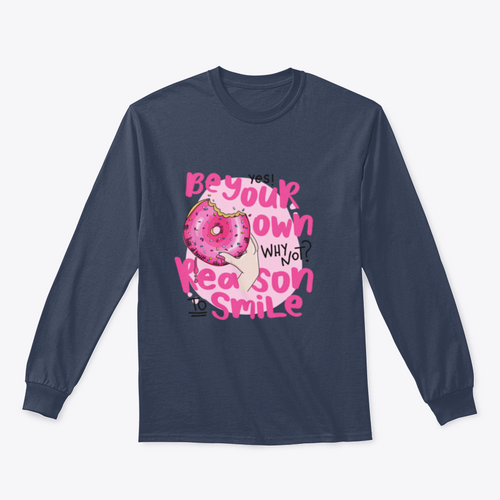 Diseño para sudadera "Sé tu propia razón para sonreír"