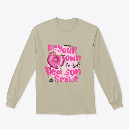 Diseño para sudadera "Sé tu propia razón para sonreír"