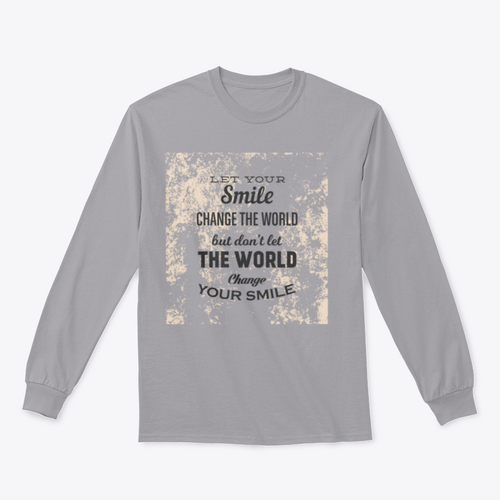 Deja Que Tu Sonrisa Cambie El Mundo, Pero No Dejes Que El Mundo Cambie la tuya